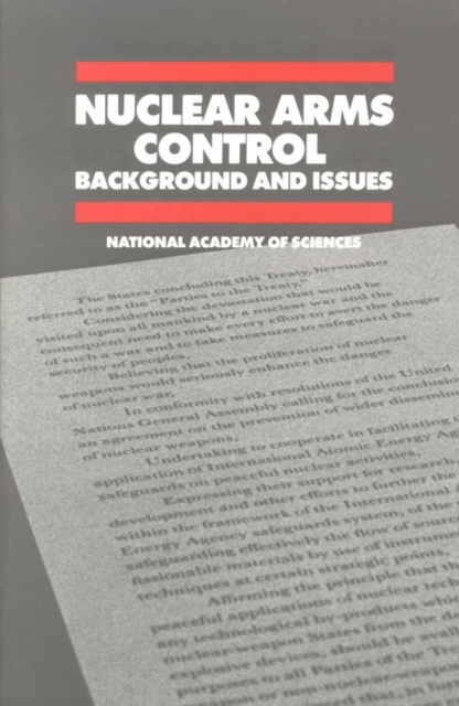 Nuclear Arms Control : Background and Issues, PDF eBook