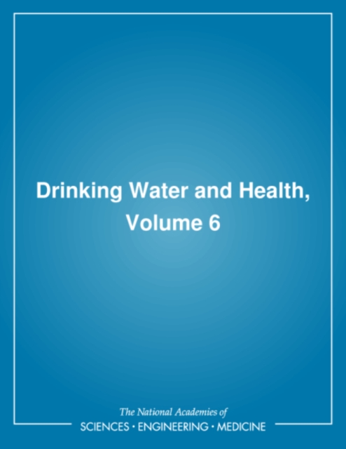 Drinking Water and Health, : Volume 6, PDF eBook