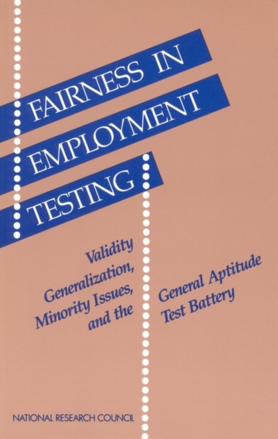 Fairness in Employment Testing : Validity Generalization, Minority Issues, and the General Aptitude Test Battery, PDF eBook