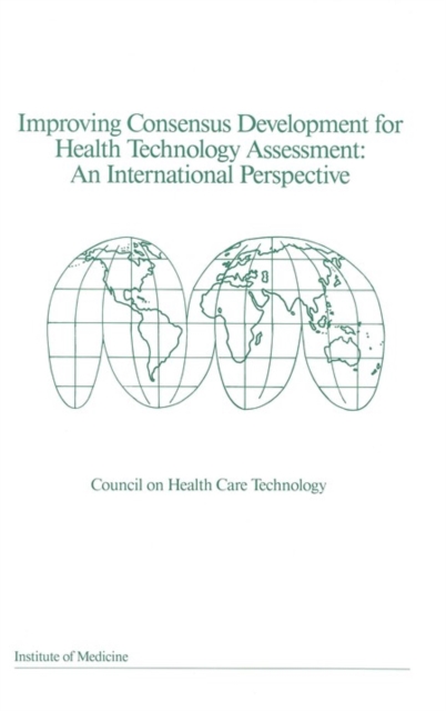 Improving Consensus Development for Health Technology Assessment : An International Perspective, PDF eBook