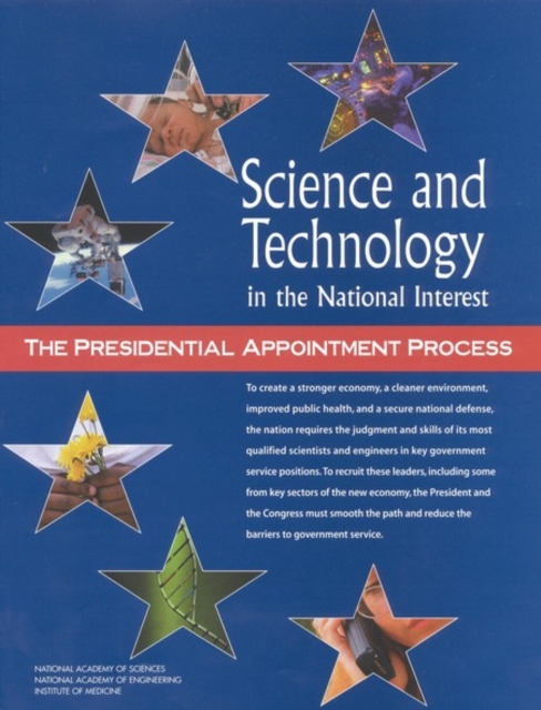 Science and Technology in the National Interest : The Presidential Appointment Process, PDF eBook