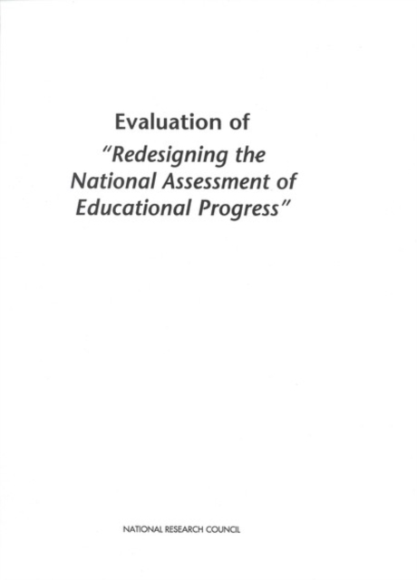 Evaluation of "Redesigning the National Assessment of Educational Progress", PDF eBook