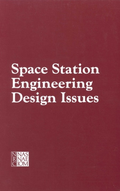Space Station Engineering Design Issues : Report of a Workshop, PDF eBook