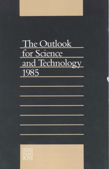 The Outlook for Science and Technology 1985, PDF eBook