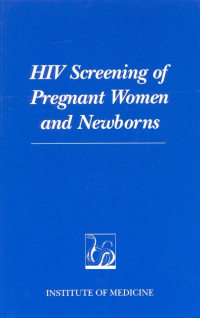 HIV Screening of Pregnant Women and Newborns, PDF eBook