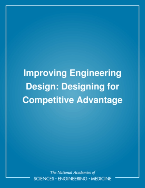 Improving Engineering Design : Designing for Competitive Advantage, PDF eBook