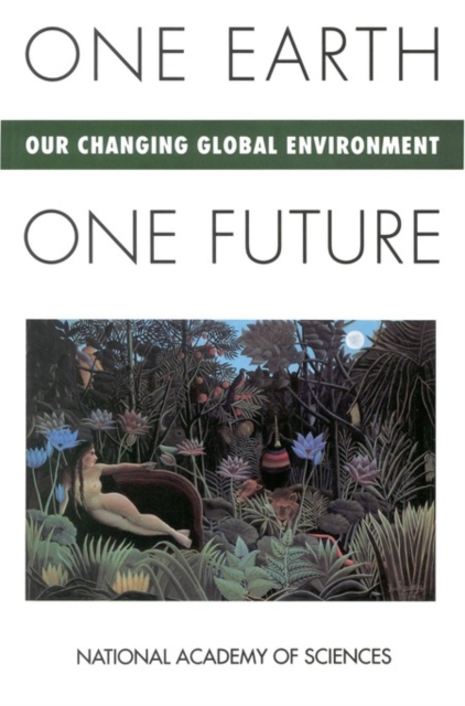 One Earth, One Future : Our Changing Global Environment, PDF eBook