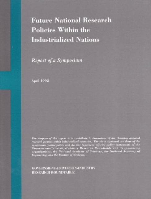 Future National Research Policies Within the Industrialized Nations : Report of a Symposium, PDF eBook