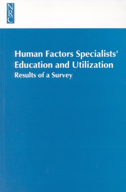 Human Factors Specialists'Education and Utilization : Results of a Survey, PDF eBook