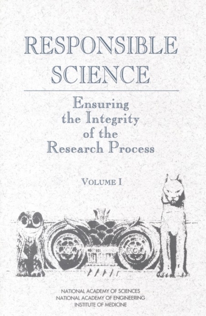 Responsible Science : Ensuring the Integrity of the Research Process: Volume I, PDF eBook