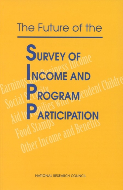 The Future of the Survey of Income and Program Participation, PDF eBook
