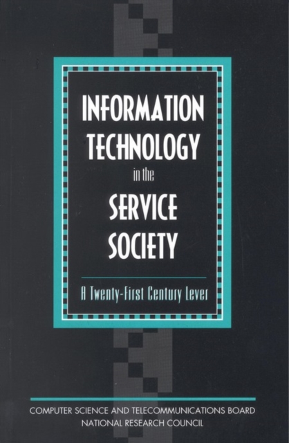 Information Technology in the Service Society : A Twenty-First Century Lever, PDF eBook