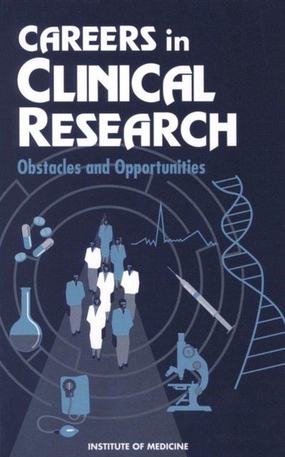 Careers in Clinical Research : Obstacles and Opportunities, PDF eBook