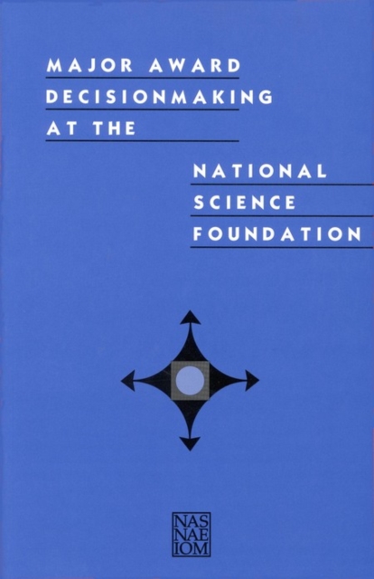 Major Award Decisionmaking at the National Science Foundation, PDF eBook