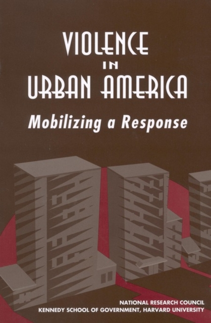 Violence in Urban America : Mobilizing a Response, PDF eBook