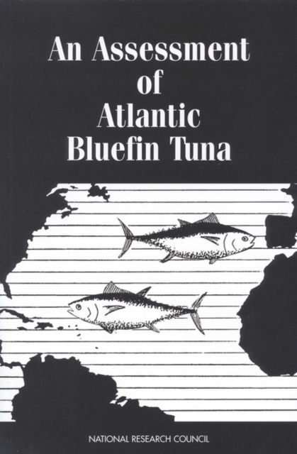 An Assessment of Atlantic Bluefin Tuna, PDF eBook