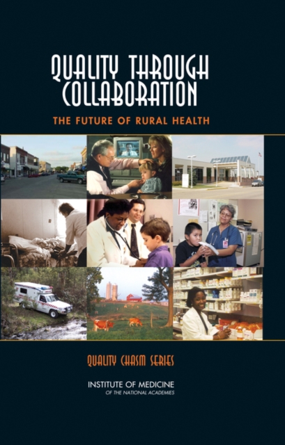 Quality Through Collaboration : The Future of Rural Health, PDF eBook