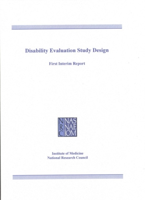 Disability Evaluation Study Design : First Interim Report, PDF eBook