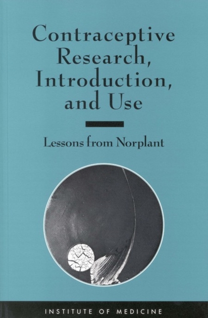 Contraceptive Research, Introduction, and Use : Lessons From Norplant, PDF eBook