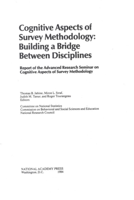 Cognitive Aspects of Survey Methodology : Building a Bridge Between Disciplines, PDF eBook