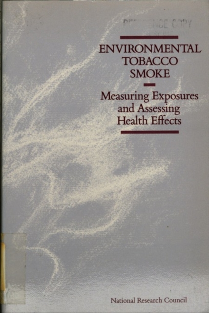 Environmental Tobacco Smoke : Measuring Exposures and Assessing Health Effects, PDF eBook