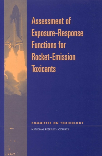 Assessment of Exposure-Response Functions for Rocket-Emission Toxicants, PDF eBook