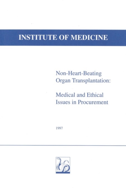 Non-Heart-Beating Organ Transplantation : Medical and Ethical Issues in Procurement, PDF eBook