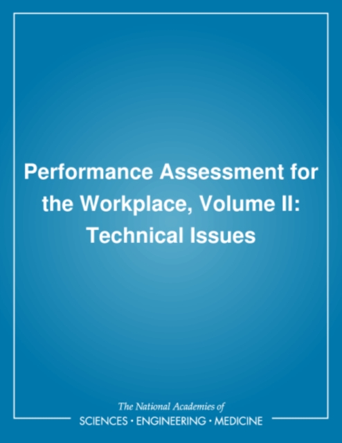 Performance Assessment for the Workplace, Volume II : Technical Issues, PDF eBook