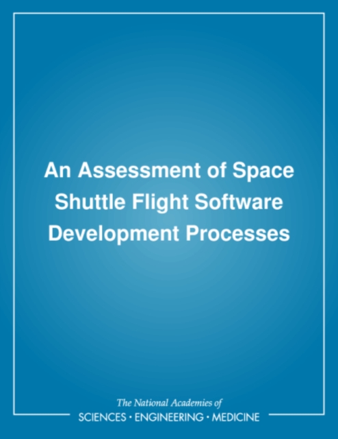 An Assessment of Space Shuttle Flight Software Development Processes, PDF eBook