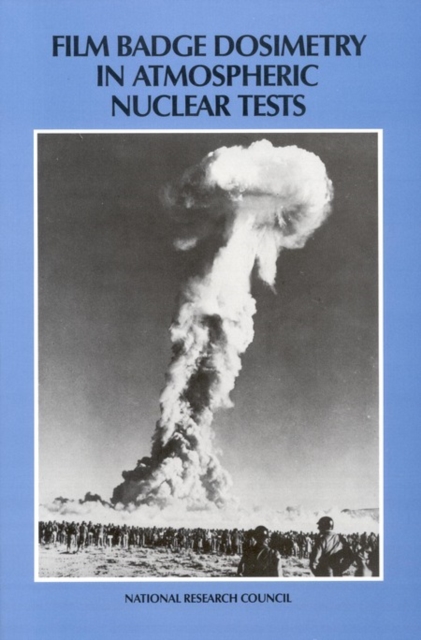 Film Badge Dosimetry in Atmospheric Nuclear Tests, PDF eBook