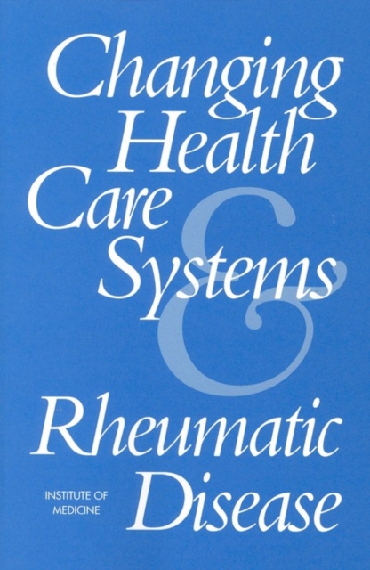 Changing Health Care Systems and Rheumatic Disease, PDF eBook