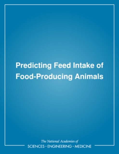 Predicting Feed Intake of Food-Producing Animals, PDF eBook
