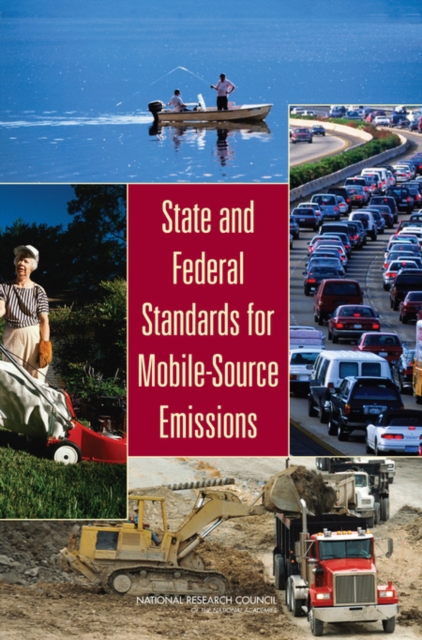 State and Federal Standards for Mobile-Source Emissions, PDF eBook