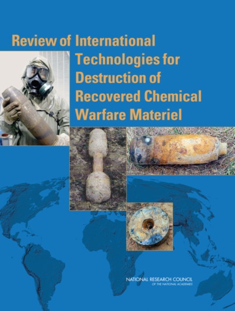 Review of International Technologies for Destruction of Recovered Chemical Warfare Materiel, PDF eBook