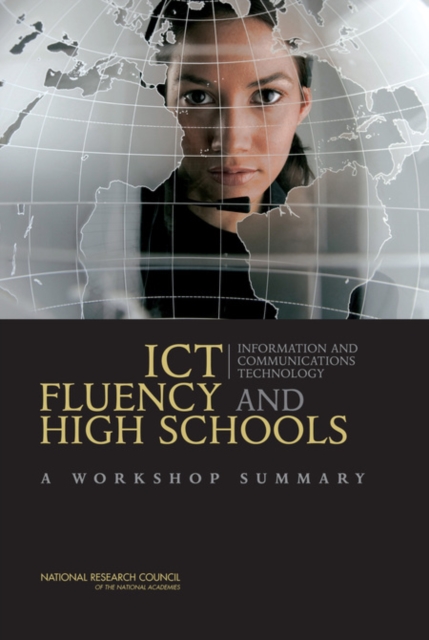 ICT Fluency and High Schools : A Workshop Summary, PDF eBook
