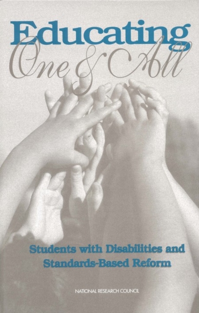 Educating One and All : Students with Disabilities and Standards-Based Reform, PDF eBook