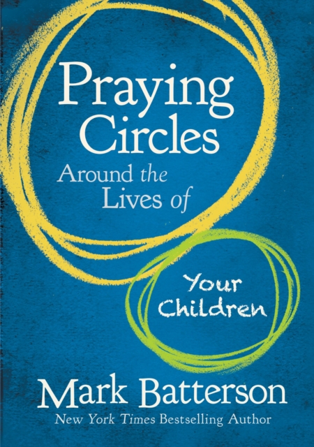 Praying Circles Around the Lives of Your Children, EPUB eBook