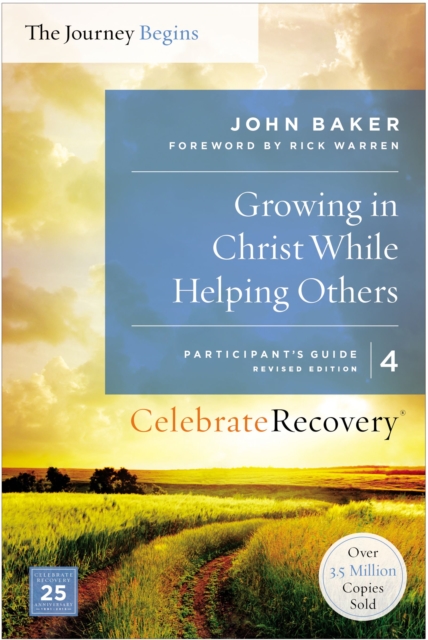 Growing in Christ While Helping Others Participant's Guide 4 : A Recovery Program Based on Eight Principles from the Beatitudes, EPUB eBook