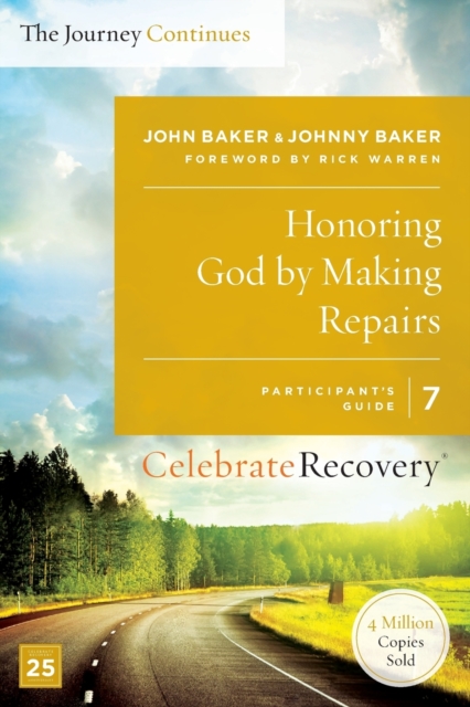 Honoring God by Making Repairs: The Journey Continues, Participant's Guide 7 : A Recovery Program Based on Eight Principles from the Beatitudes, Paperback / softback Book