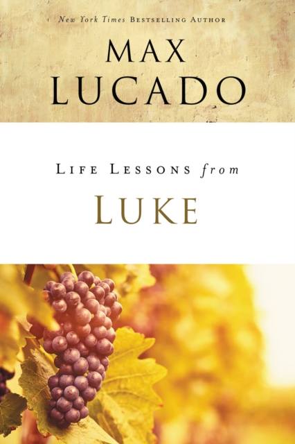 Life Lessons from Luke : Jesus, the Son of Man, EPUB eBook