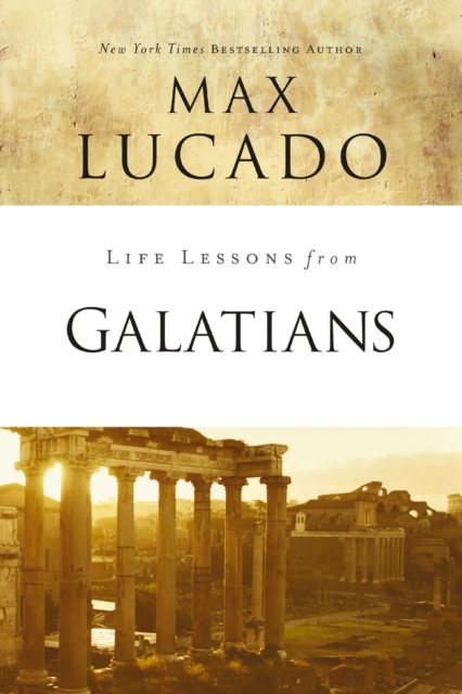 Life Lessons from Galatians : Free in Christ, EPUB eBook