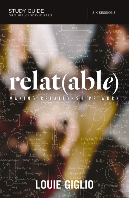 Relatable Bible Study Guide : Making Relationships Work, EPUB eBook