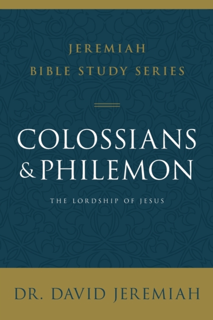 Colossians and Philemon : The Lordship of Jesus, Paperback / softback Book