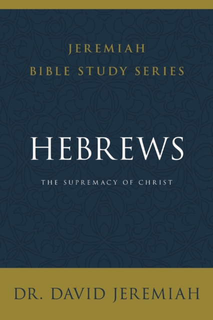 Hebrews : The Supremacy of Christ, Paperback / softback Book