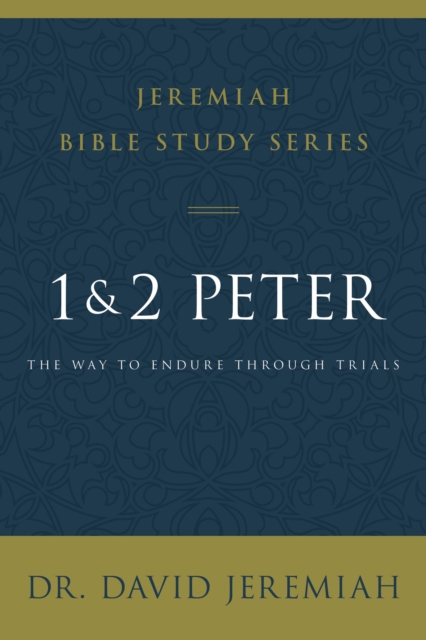 1 and 2 Peter : The Way to Endure Through Trials, EPUB eBook