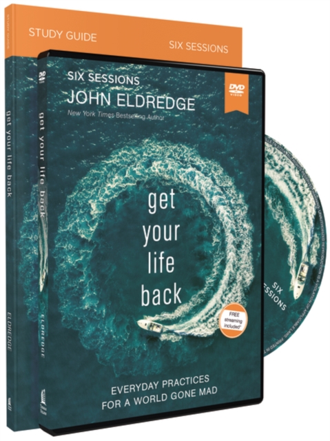 Get Your Life Back Study Guide with DVD : Everyday Practices for a World Gone Mad, Paperback / softback Book