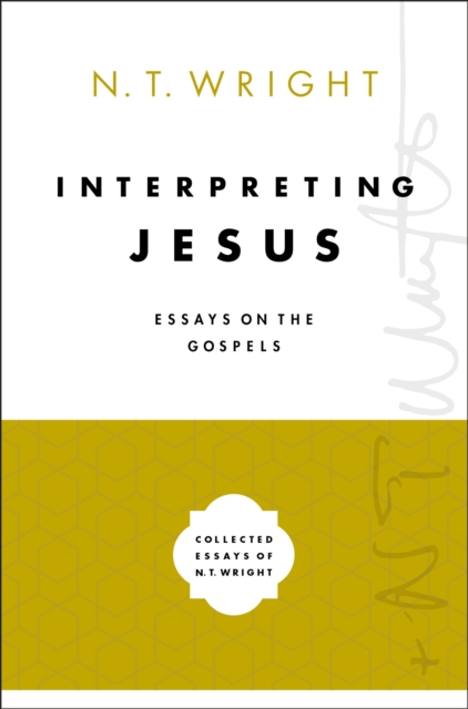 Interpreting Jesus : Essays on the Gospels, EPUB eBook