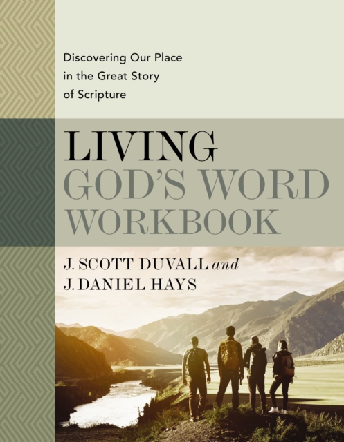 Living God's Word Workbook : Discovering Our Place in the Great Story of Scripture, Paperback / softback Book