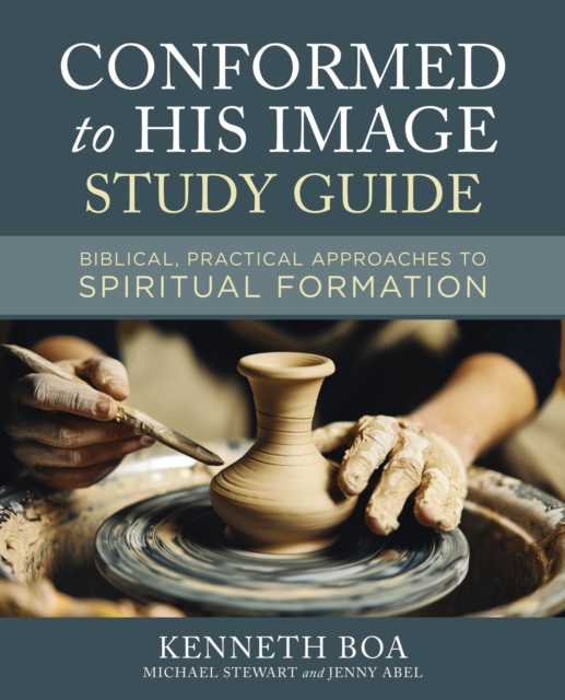 Conformed to His Image Study Guide : Biblical, Practical Approaches to Spiritual Formation, EPUB eBook