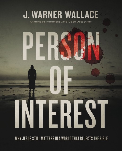 Person of Interest : Why Jesus Still Matters in a World that Rejects the Bible, EPUB eBook